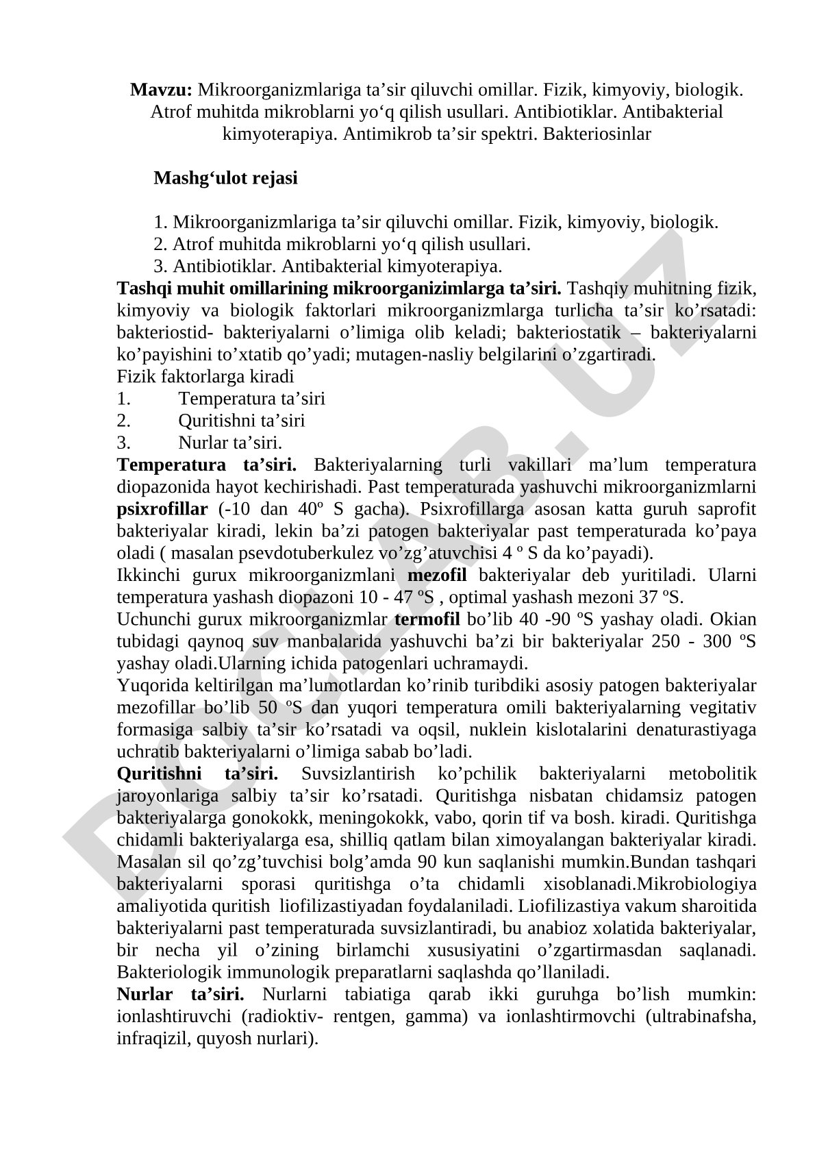 Mikroorganizmlariga taʼsir qiluvchi omillar. Fizik, kimyoviy, biologik. Atrof muhitda mikroblarni yo‘q qilish usullari. Antibiotiklar. Antibakterial kimyoterapiya. Antimikrob taʼsir spektri. Bakteriosinlar