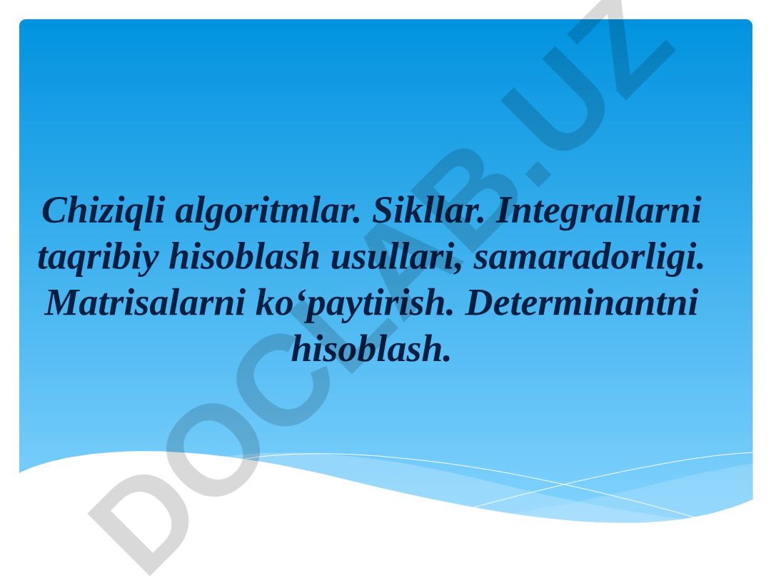 Chiziqli algoritmlar, sikllar va matematik hisoblash usullari
