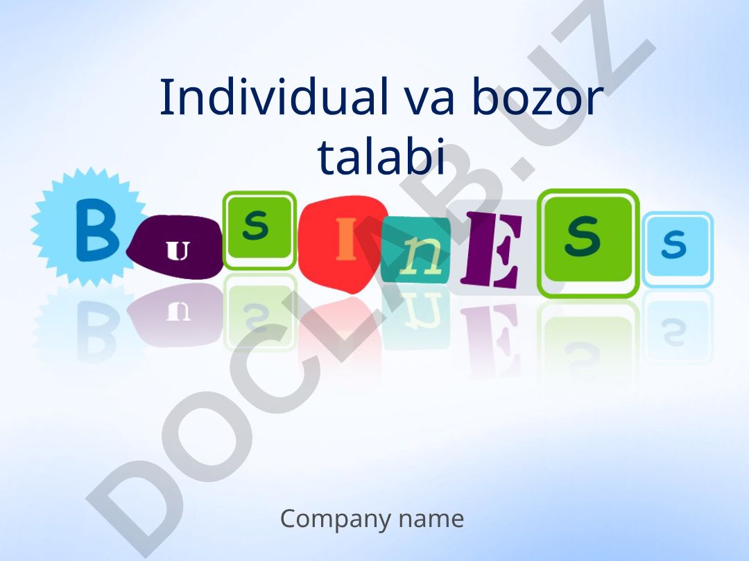 Individual talab va bozor talabi