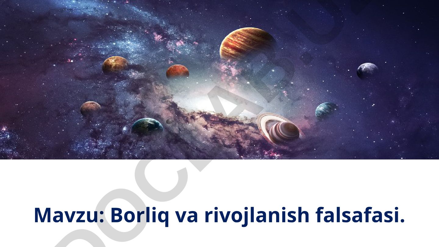 Borliq va rivojlanish falsafasi