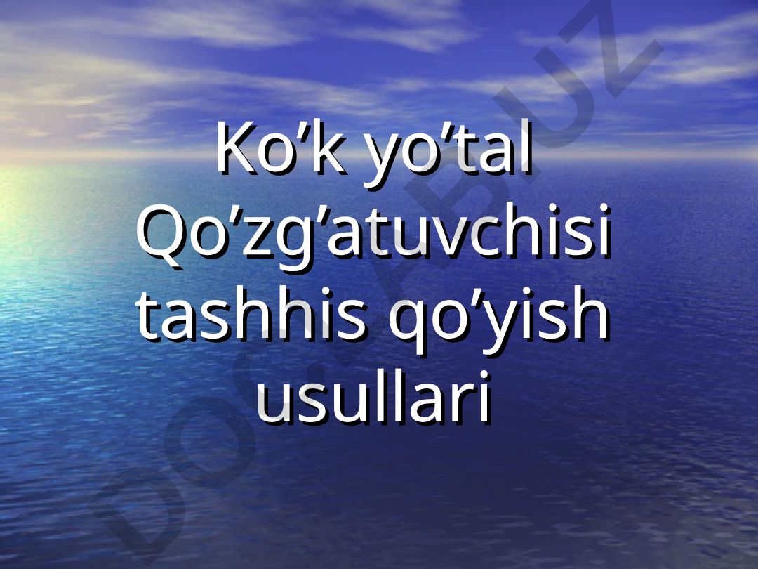 Ko’k yo’tal qo’zg’atuvchisi tashhis qo’yish usullari