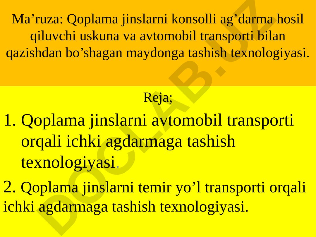 Qoplama jinslarni konsolli ag'darma hosil qiluvchi uskuna va transport bilan tashish texnologiyasi