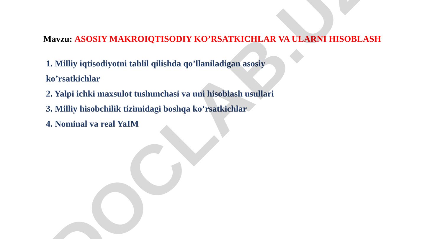 ASOSIY MAKROIQTISODIY KO’RSATKICHLAR VA ULARNI HISOBLASH