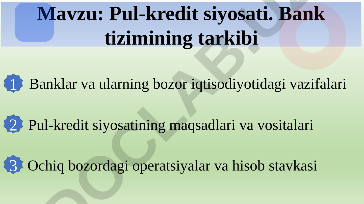 Pul-kredit siyosati. Bank tizimining tarkibi va ularning bozor iqtisodiyotidagi vazifalari