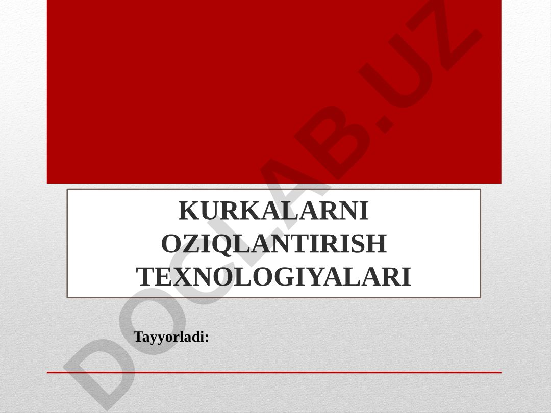Kurkalarni oziqlantirish texnologiyalari