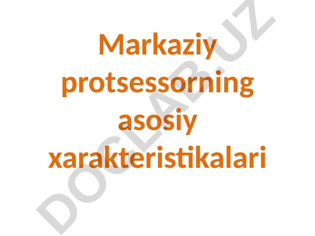Markaziy protsessorning asosiy xarakteristikalari