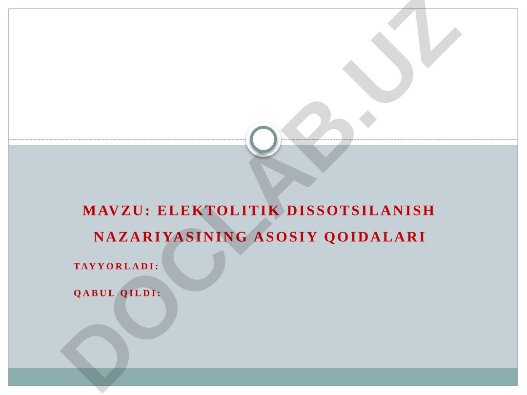 Elektrolitik dissotsilanish nazariyasining asosiy qoidalari