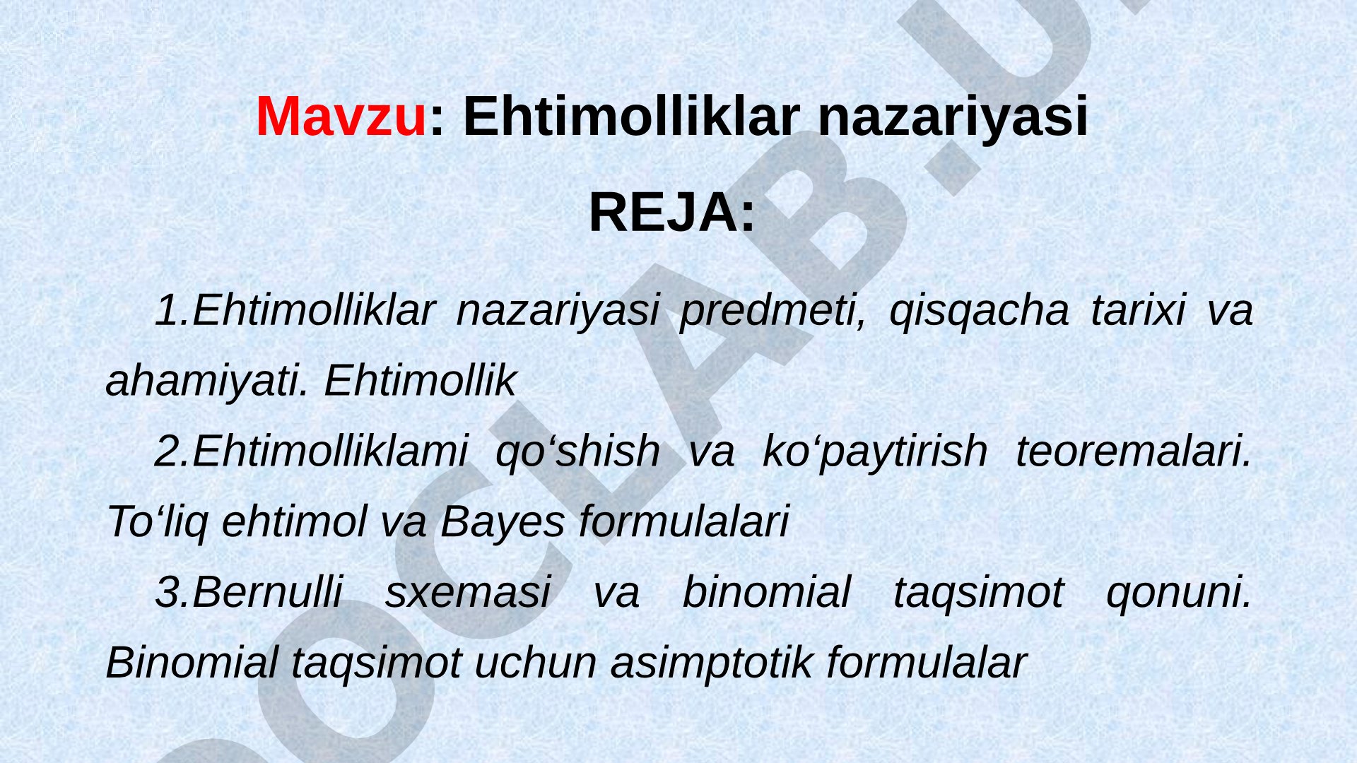 Ehtimolliklar nazariyasi predmeti, tarixi, asosiy teoremalar va formulalar haqida
