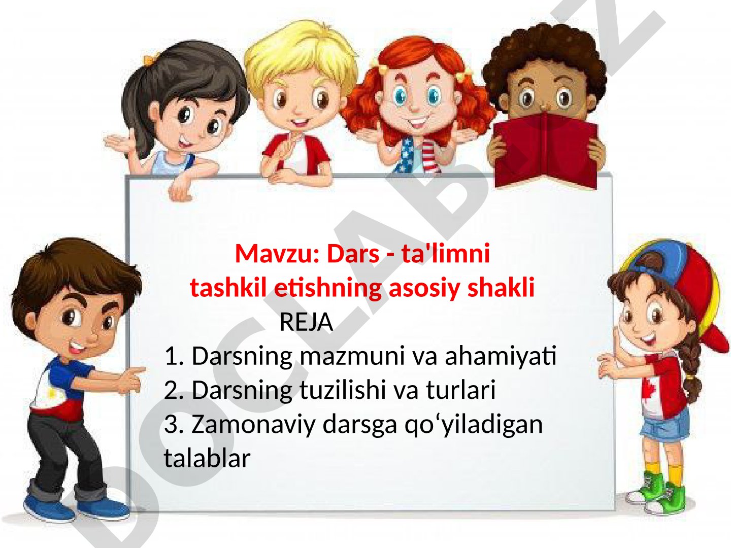 Dars - ta'limni tashkil etishning asosiy shakli