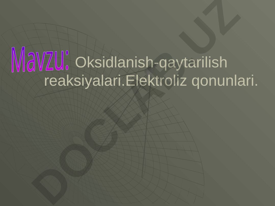 Oksidlanish-qaytarilish reaksiyalari va elektroliz qonunlari