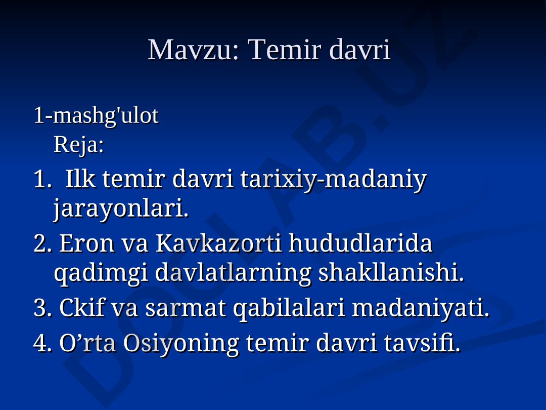 Temir davri 1-mashg'ulot va 2-mashg'ulot rejalari