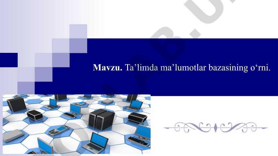 Ta’limda ma’lumotlar bazasining o‘rni va boshqarish texnologiyalari
