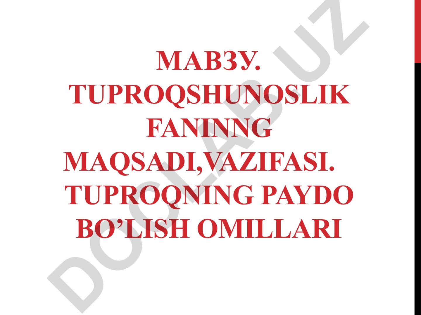 Tuproqshunoslik fanining maqsadi, vazifasi va tuproqning paydo bo'lish omillari