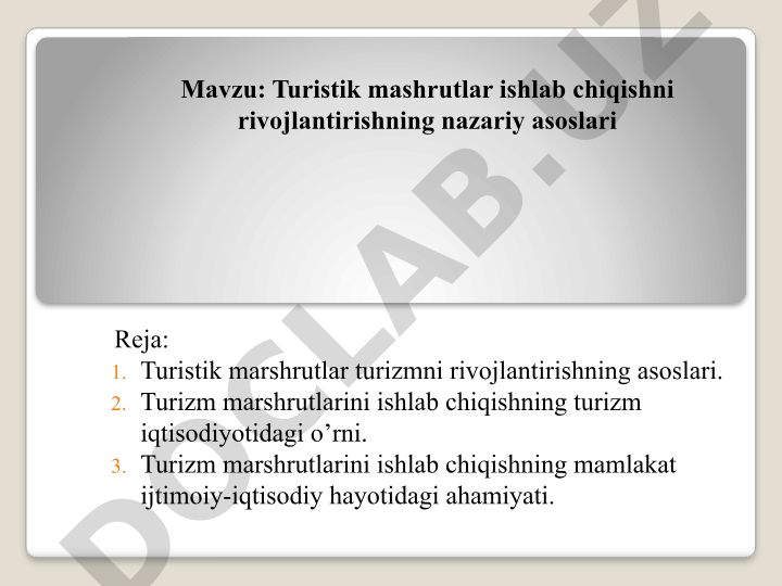 Turistik mashrutlar ishlab chiqishni rivojlantirishning nazariy asoslari