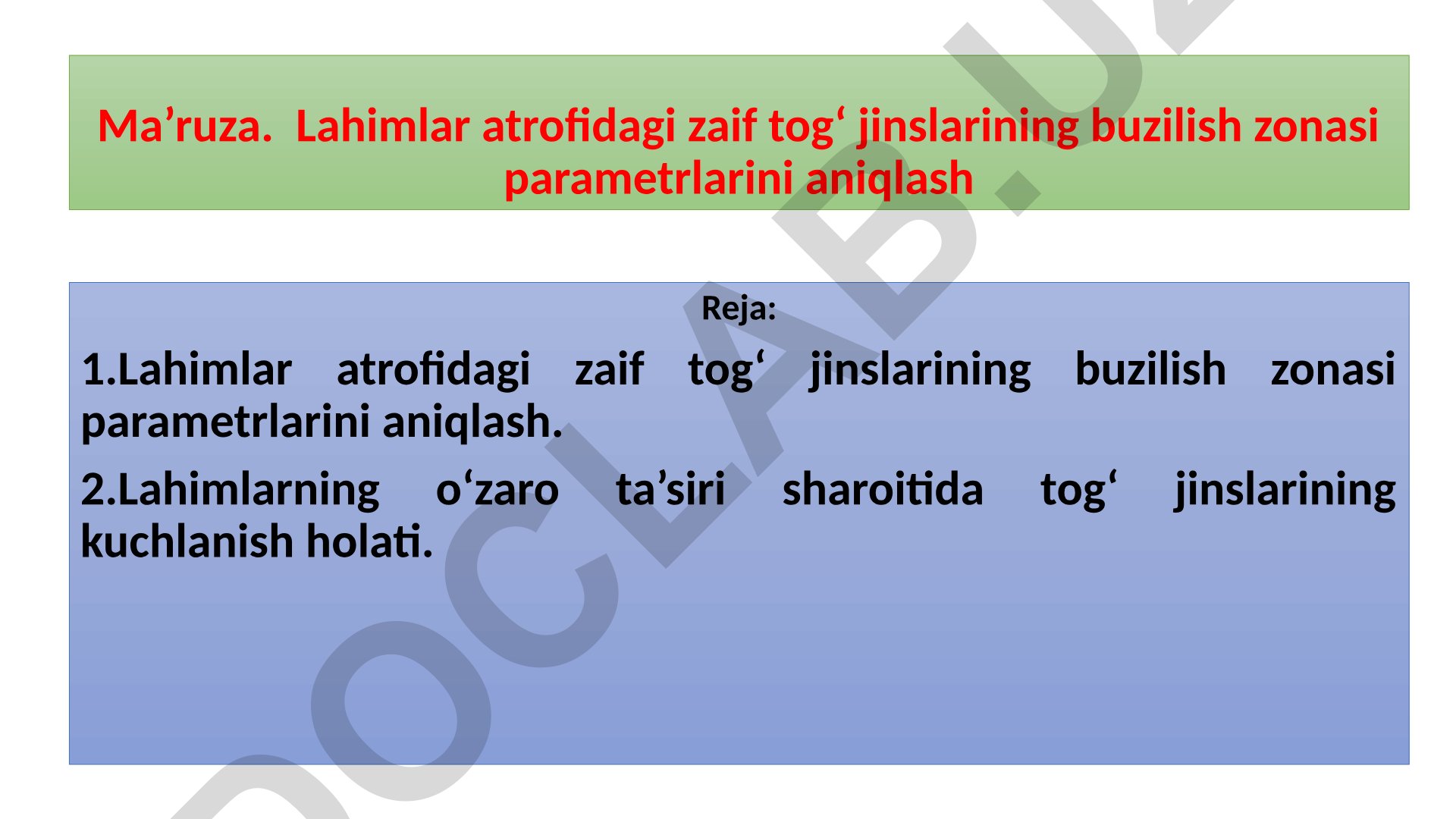 Lahimlar atrofidagi zaif tog' jinslarining buzilish zonasi parametrlarini aniqlash
