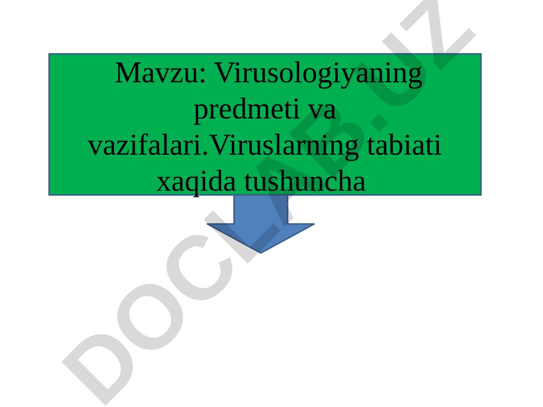 Virusologiyaning predmeti va vazifalari. Viruslarning tabiati xaqida tushuncha