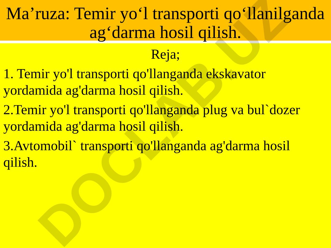 Temir yo‘l transporti qo‘llanilganda ag‘darma hosil qilish