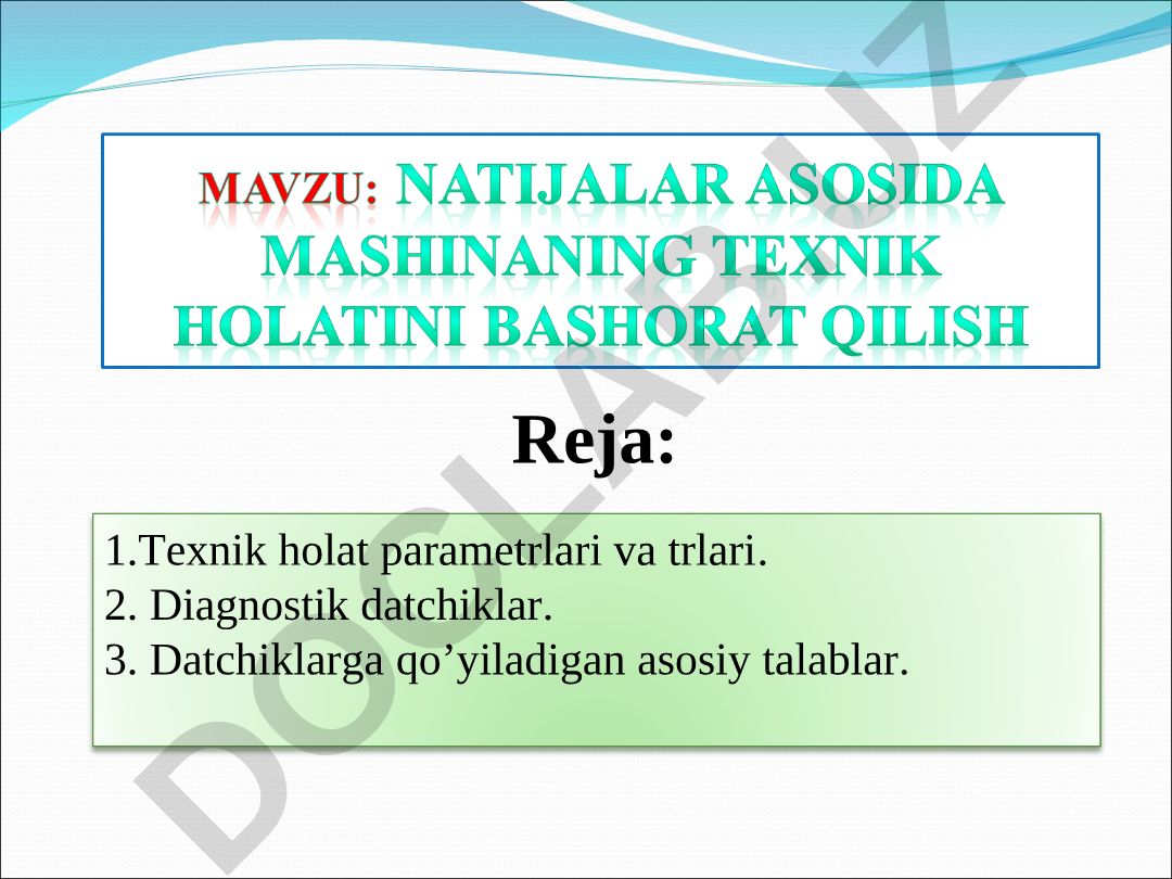 Mashinalar ishonchliligi va ta'mirlash fani uchun texnik holat parametrlari va diagnostik datchiklar