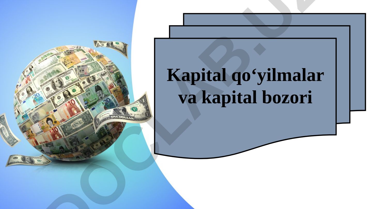 Kapital qo'yilmalar va kapital bozori