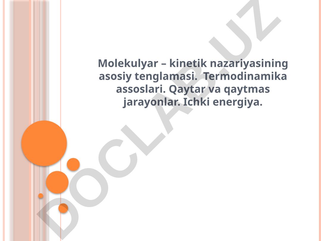 Molekulyar-kinetik nazariya va termodinamika asoslari