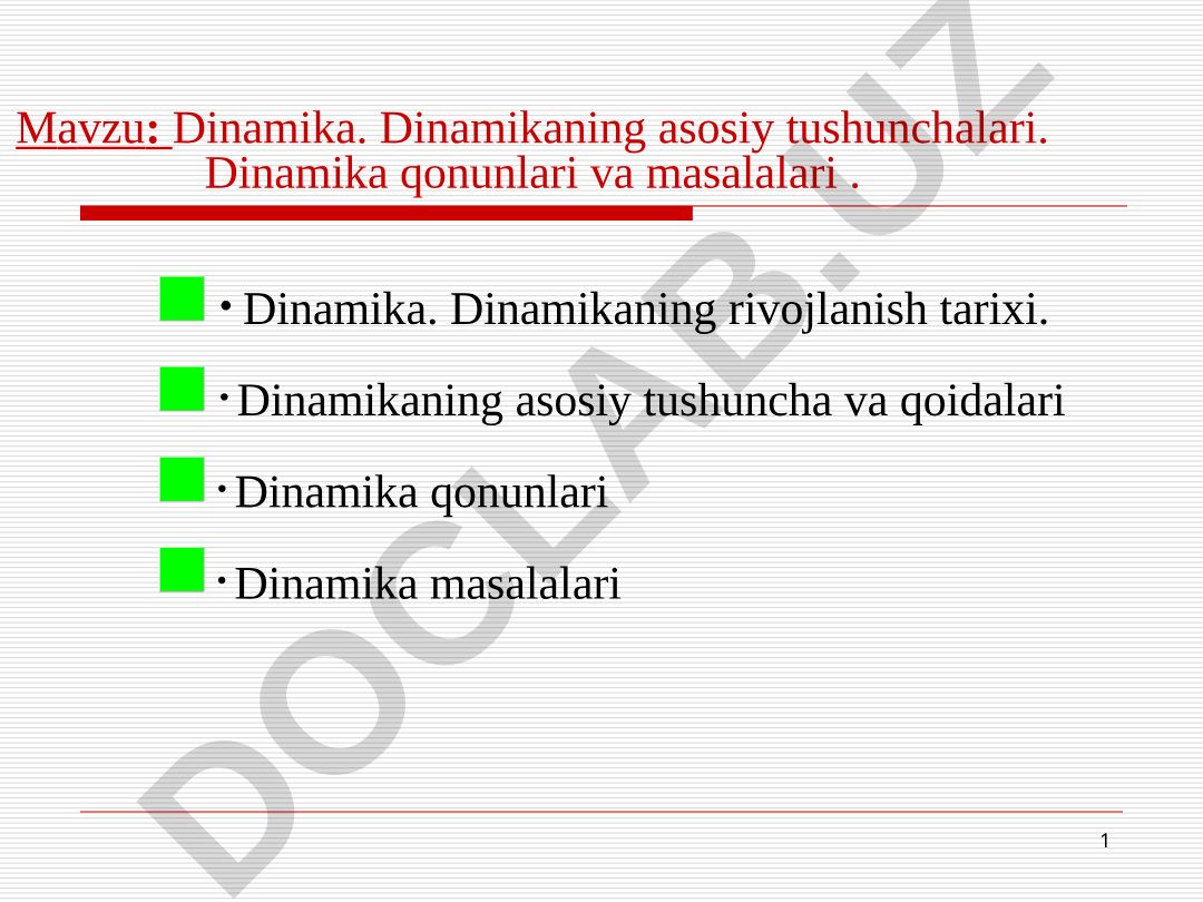 Dinamika. Dinamikaning asosiy tushunchalari. Dinamika qonunlari va masalalari