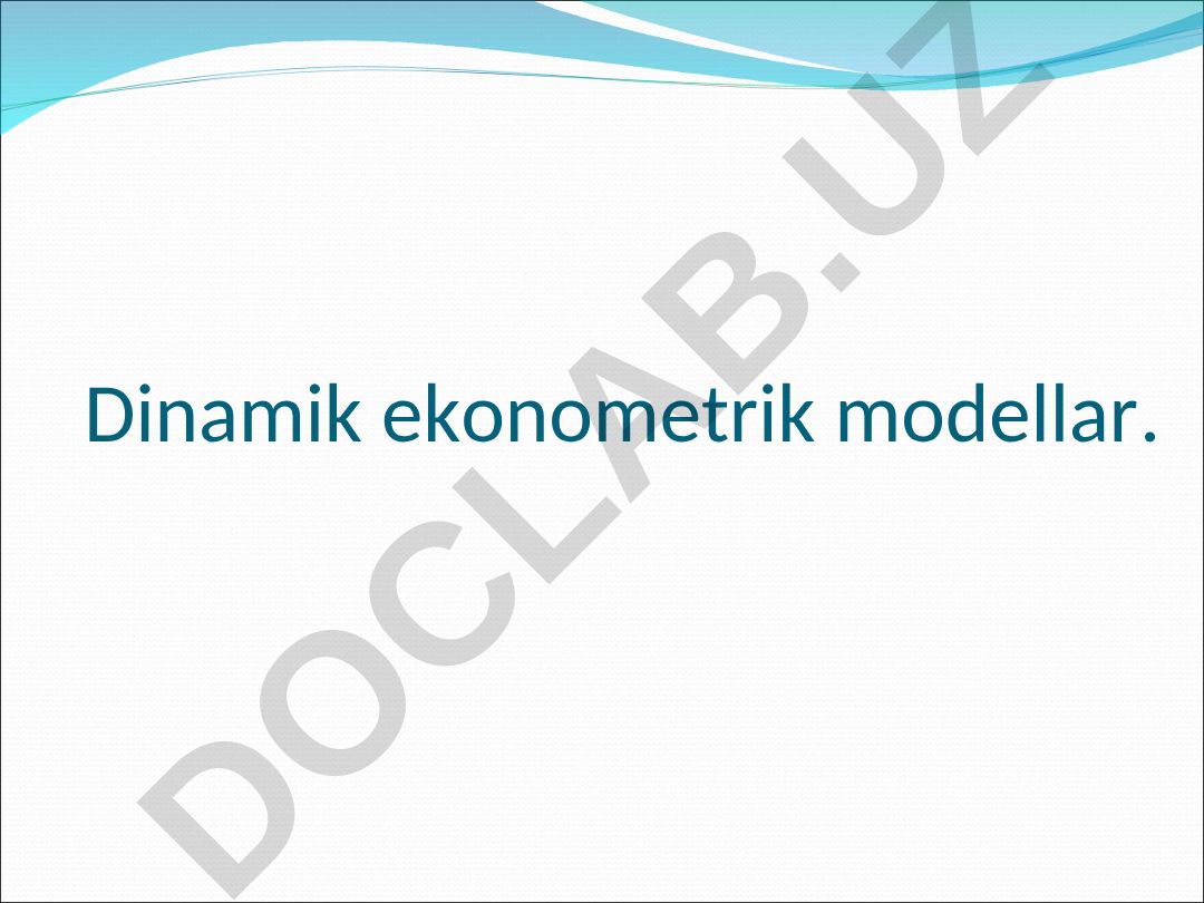 Dinamik ekonometrik modellar