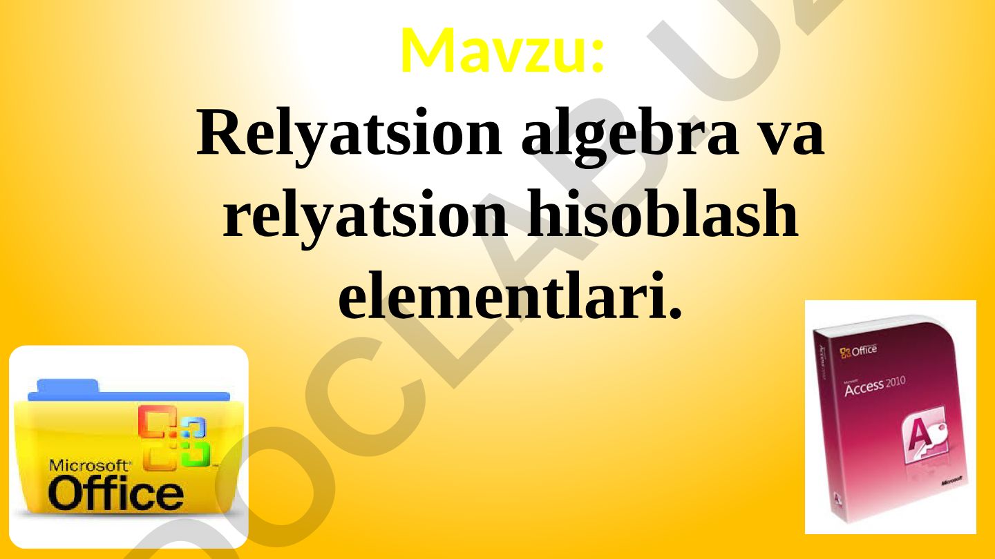 Relyatsion algebra va relyatsion hisoblash elementlari