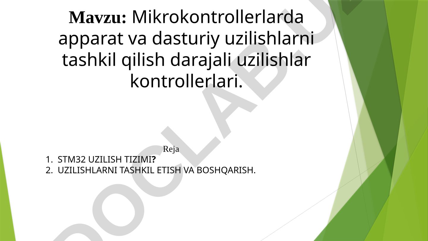 Mikrokontrollerlarda apparat va dasturiy uzilishlarni tashkil qilish darajali uzilishlar kontrollerlari