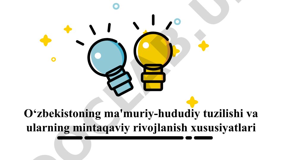 O‘zbekistoning ma'muriy-hududiy tuzilishi va mintaqaviy rivojlanish xususiyatlari