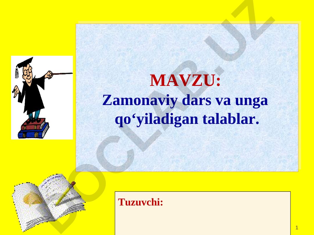 Zamonaviy dars va unga qo‘yiladigan talablar