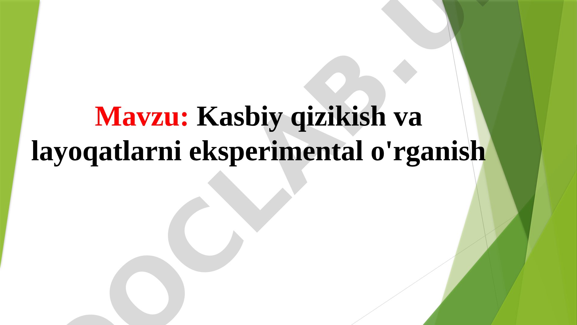 Kasbiy qizikish va layoqatlarni eksperimental o'rganish
