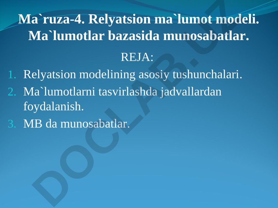 Relyatsion ma'lumot modeli va ma'lumotlar bazasida munosabatlar