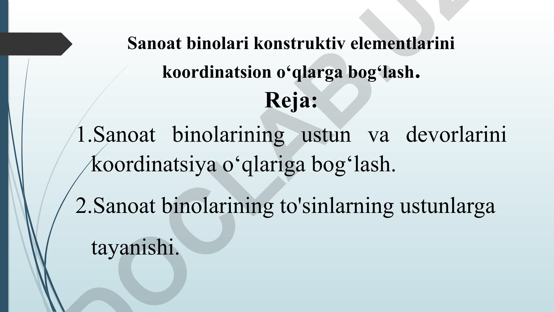 Sanoat binolari konstruktiv elementlarini koordinatsion o‘qlarga bog‘lash