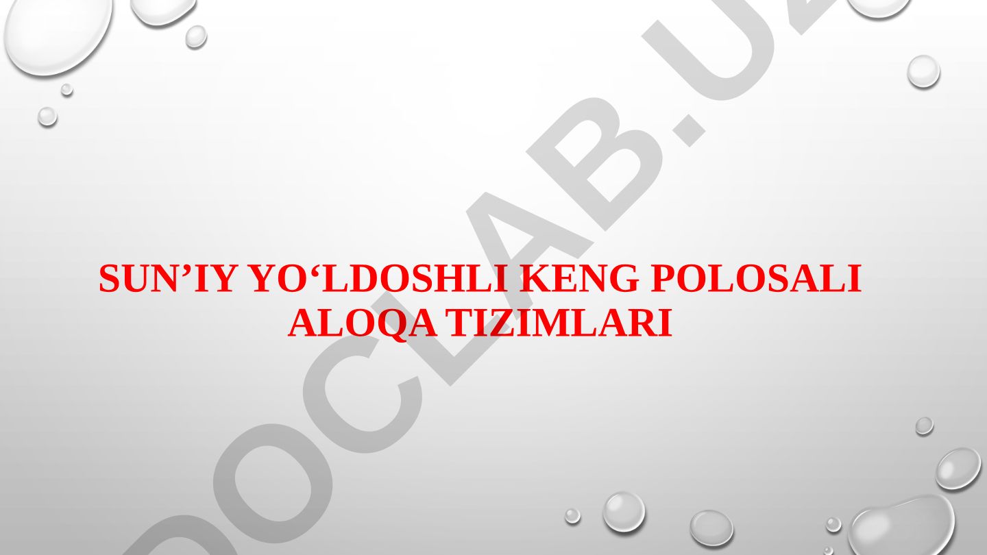 Sun'iy yo'ldoshlar va keng polosali aloqa tizimlarining muhim sanalari