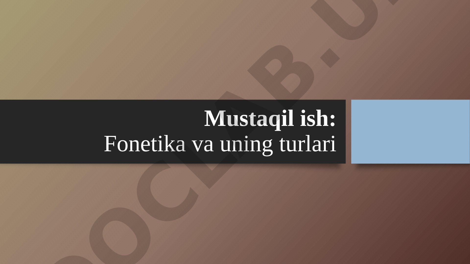 Fonetika va uning turlari taqdimoti