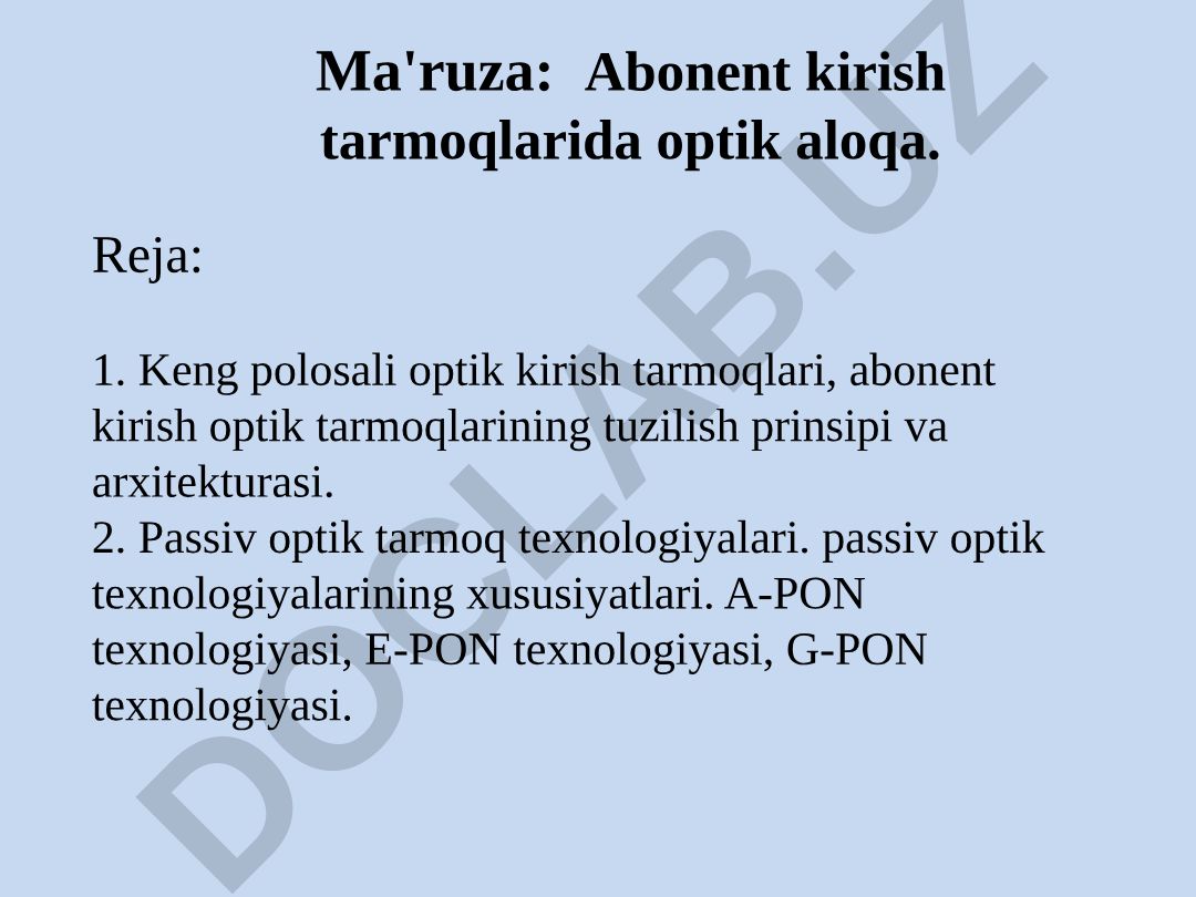 Keng polosali optik kirish tarmoqlari va passiv optik texnologiyalari