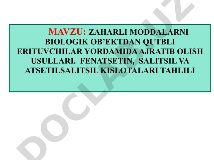 Zaharli moddalarni biologik ob’ektdan qutbli erituvchilar yordamida ajratib olish usullari