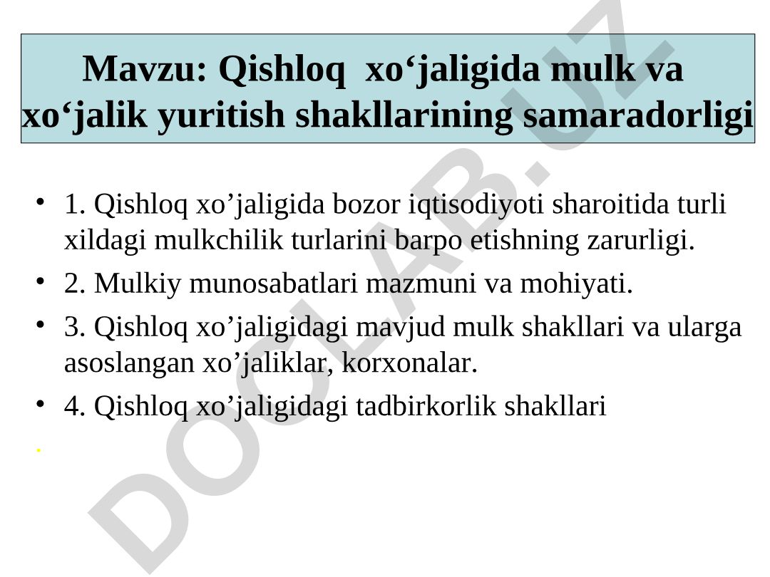 Qishloq xo‘jaligida mulk va xo‘jalik yuritish shakllarining samaradorligi