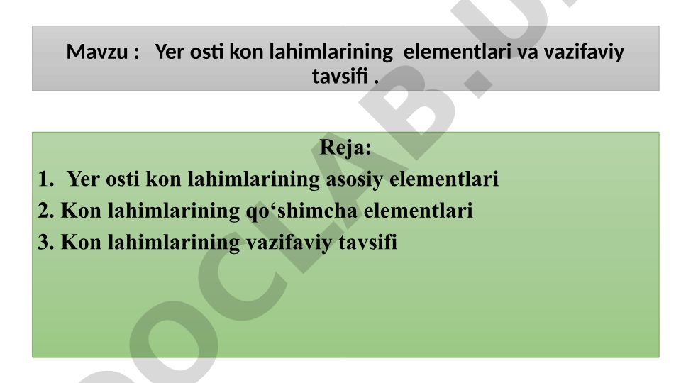 Yer osti kon lahimlarining elementlari va vazifaviy tavsifi