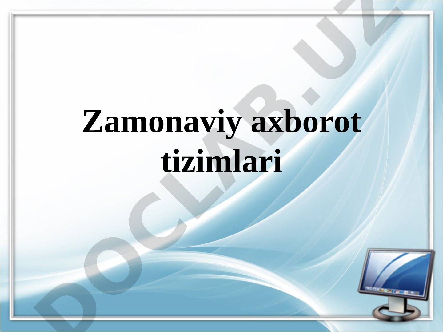 Zamonaviy axborot tizimlari
