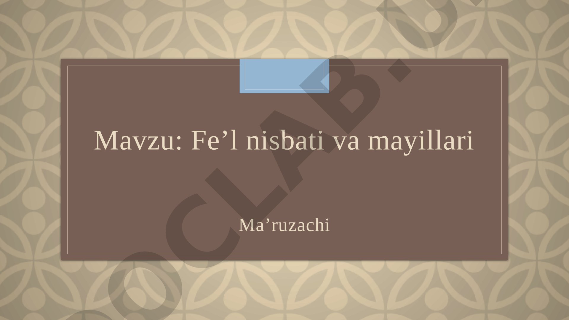 Fe’l nisbati va mayillari