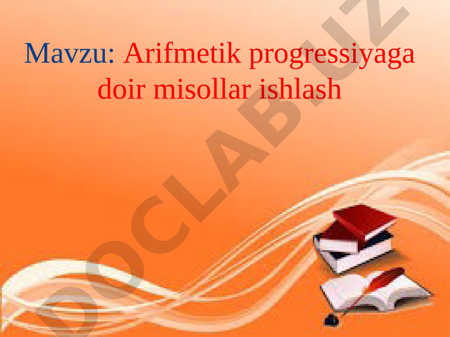 Arifmetik progressiyaga doir misollar ishlash