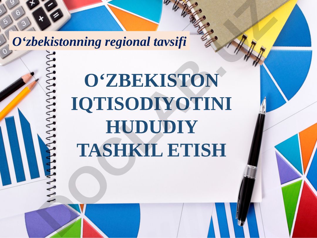 O'zbekiston iqtisodiyotini hududiy tashkil etish