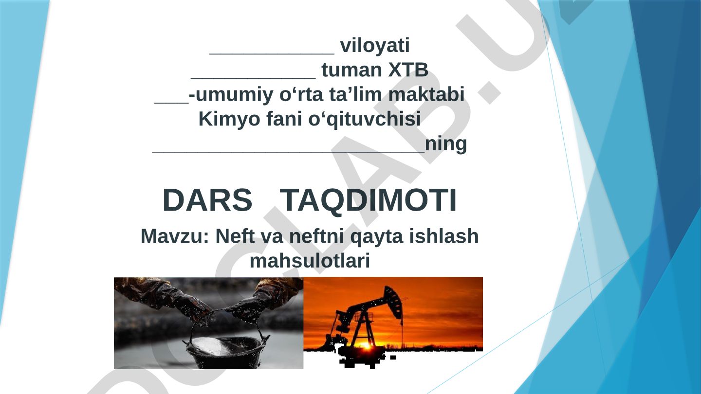 Neft va neftni qayta ishlash mahsulotlari