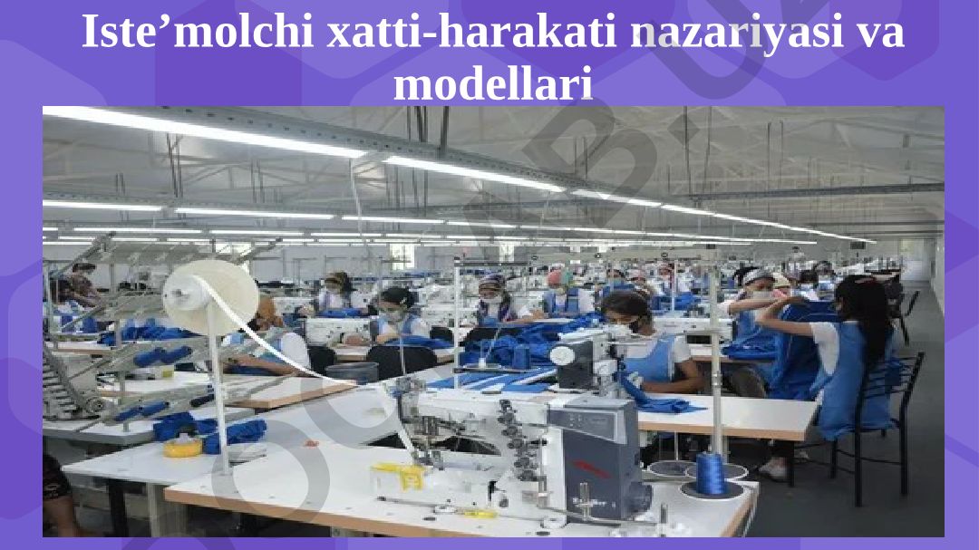 Iste’molchi xatti-harakati nazariyasi va modellari