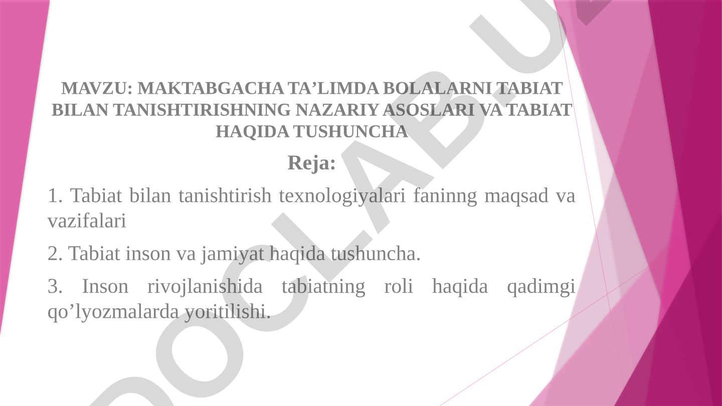 Maktabgacha ta’limda bolalarni tabiat bilan tanishtirishning nazariy asoslari va tabiat haqida tushuncha