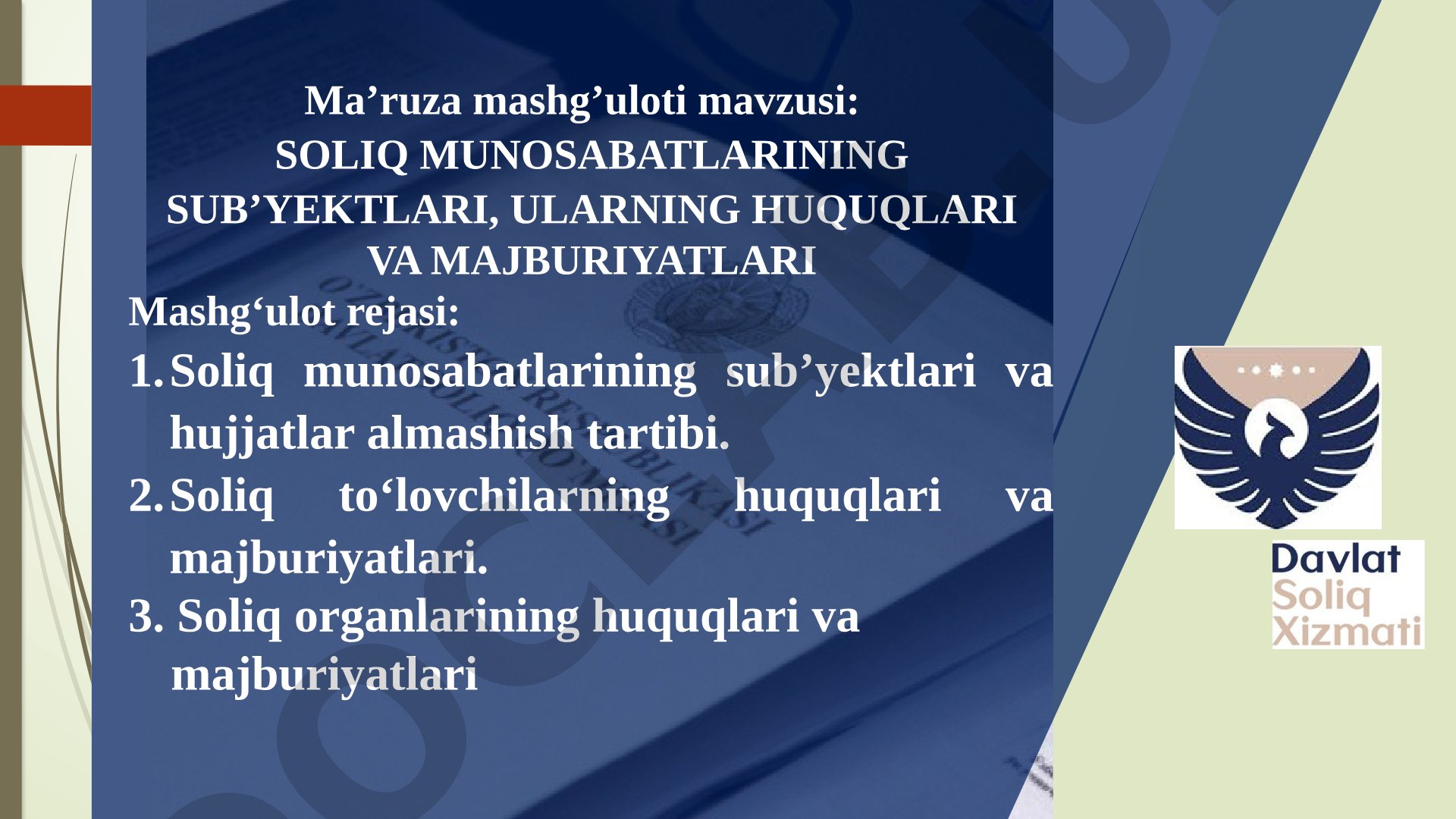 SOLIQ MUNOSABATLARINING SUB’YEKTLARI, ULARNING HUQUQLARI VA MAJBURIYATLARI