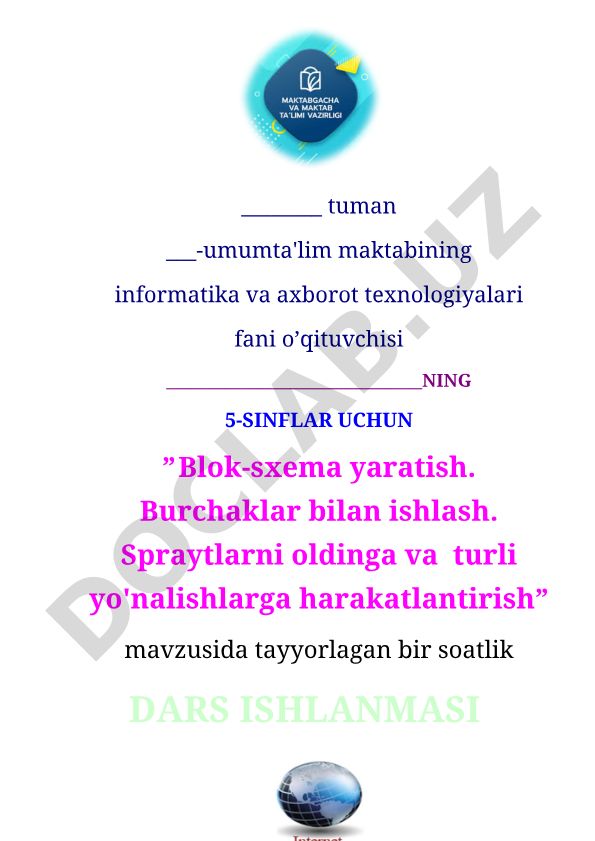 Blok-sxema yaratish. Burchaklar bilan ishlash. Spraytlarni oldinga va turli yo'nalishlarga harakatlantirish