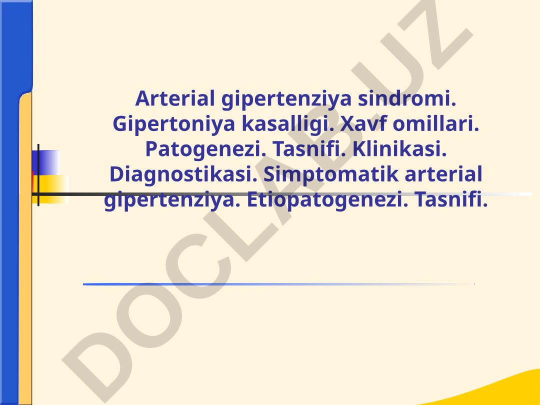 Arterial gipertenziya sindromi va gipertoniya kasalligi