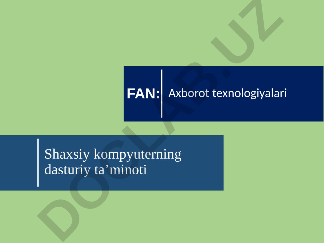 Shaxsiy kompyuterning dasturiy ta’minoti